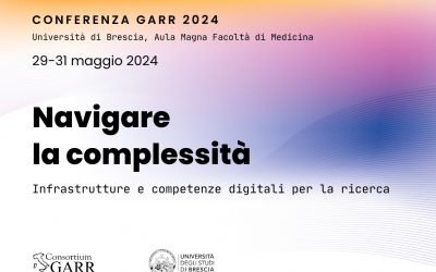 DAL 29 AL 31 MAGGIO, A BRESCIA, LA CONFERENZA GARR 2024