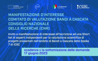 MANIFESTAZIONE DI INTERESSE PER LA VALUTAZIONE DEI PROGETTI NELL’AMBITO DEI BANDI A CASCATA DELLO SPOKE 7 DI ICSC
